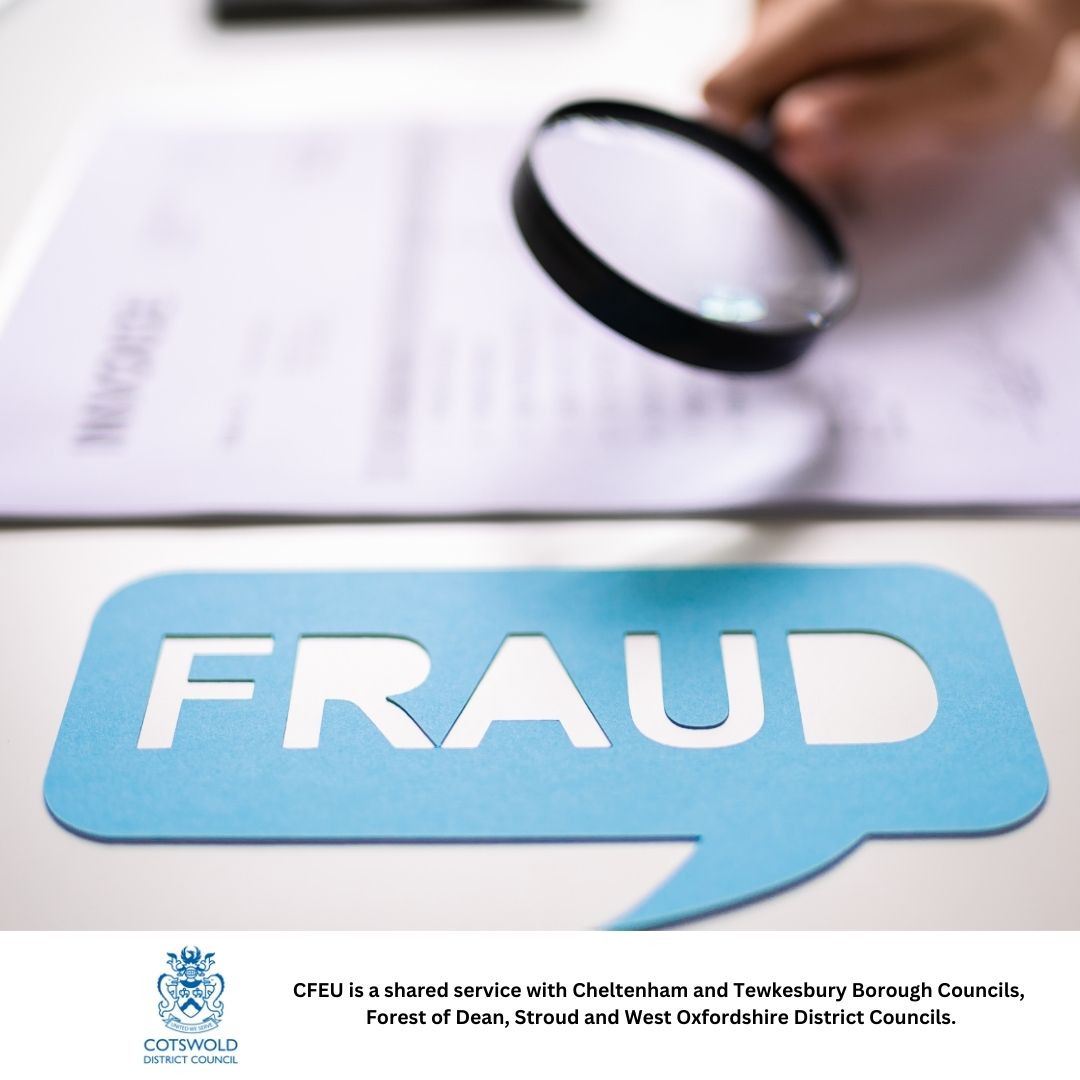 Andrey Popov image of person conducting fraud investigation using magnifying glass. Text reads: CFEU is a shared service with Cheltenham and Tewkesbury Borough Councils and Forest of Dean, Stroud and West Oxfordshire District Councils.