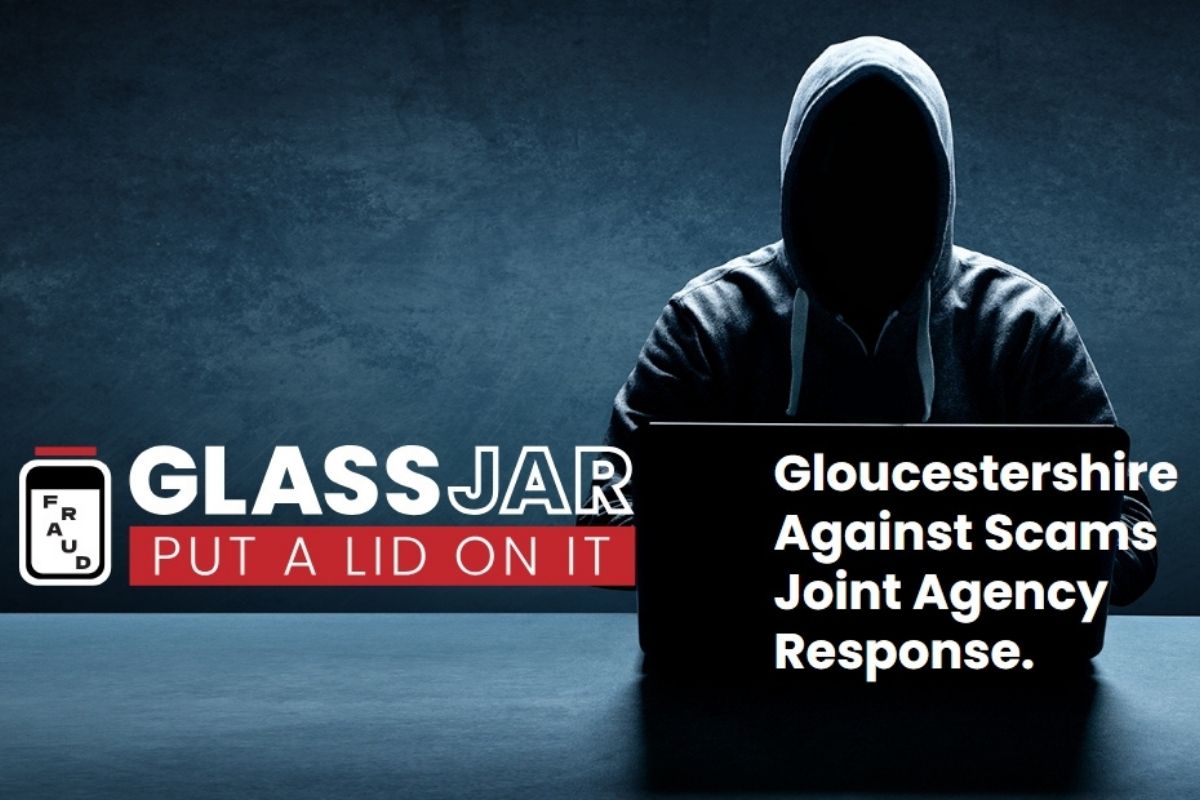 Graphic with a figure wearing a hood to hide their face. Text reads: Gloucestershire against scams Joint Agency Response